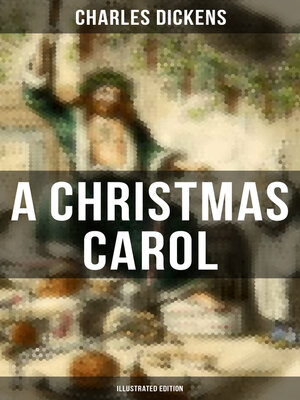 cover image of A Christmas Carol (Illustrated Edition)